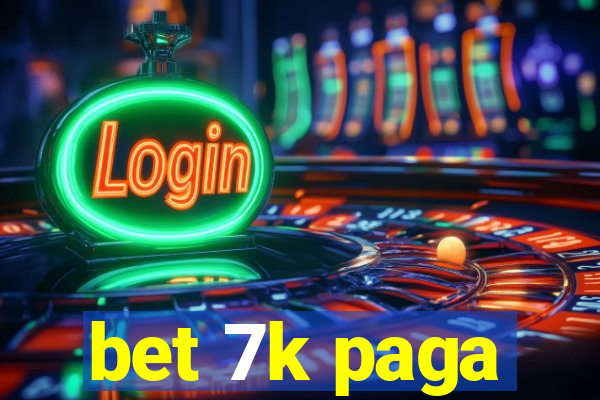 bet 7k paga